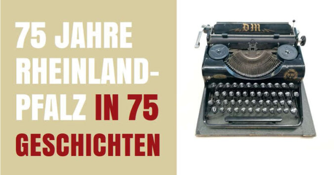 Neben dem Logo der Ausstellung ist die Schreibmaschine zu sehen, auf der 1947 Teile der rheinland-pfälzischen Verfassung geschrieben wurden (Copyright: seideldesign Mainz / München)