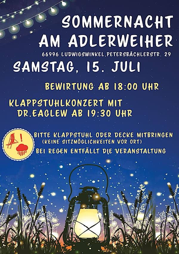 Sommernacht am Adlerweiher Ludwigswinkel mit Klappstuhlkonzert