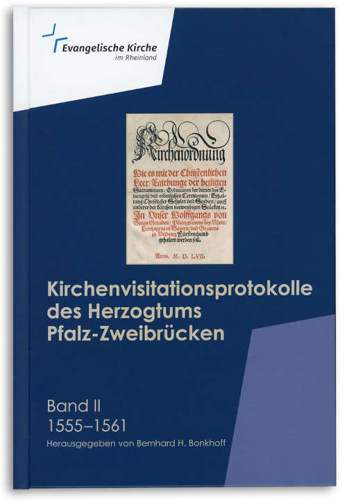 Kirchenvisitationsprotokolle des Herzogtums Pfalz-Zweibrücken, Bd. 2, 1555-1561, Hg. Bernhard H. Bonkhoff, ISBN 978-3-930250-53-0