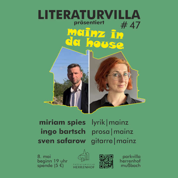 Literaturvilla #47 präsentiert: "Mainz is in da house" im Mai 2025 in Neustadt an der Weinstraße