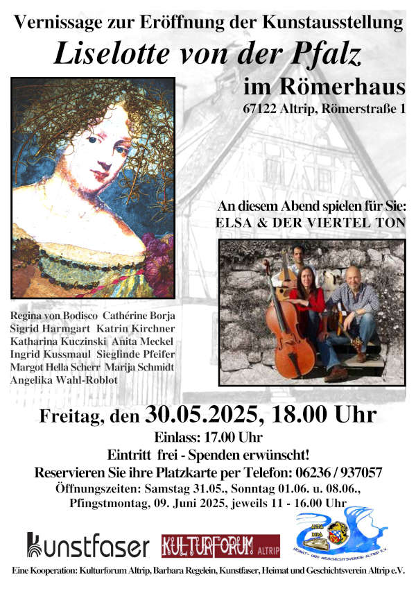 Kunstaustellung Liselotte von der Pfalz im Mai und Juni 2025 in Altrip