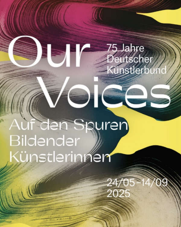 Our Voices. Auf den Spuren Bildender Künstlerinnen" - Ausstellung von Mai bis September 2025 in Ludwigshafen