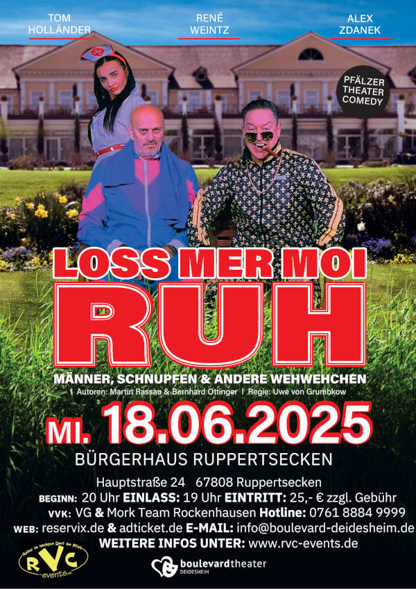 Boulevardtheater Deidesheim - "Loss mer moi Ruh" im Juni 2025 in Ruppertsecken