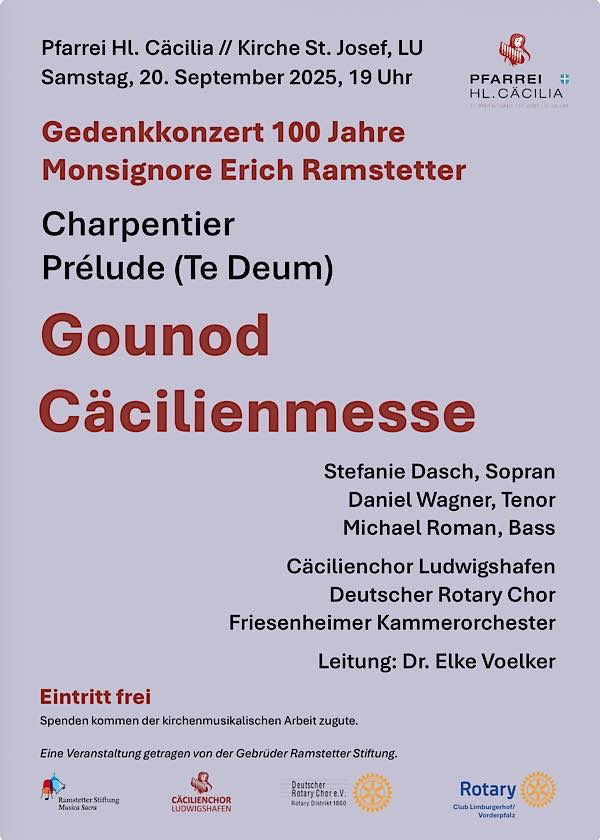 Cäcilienmesse von Charles Gounod - Festliches Gedenkkonzert zum 100. Geburtstag von Monsignore Erich Ramstetter im September 2025 in Ludwigshafen