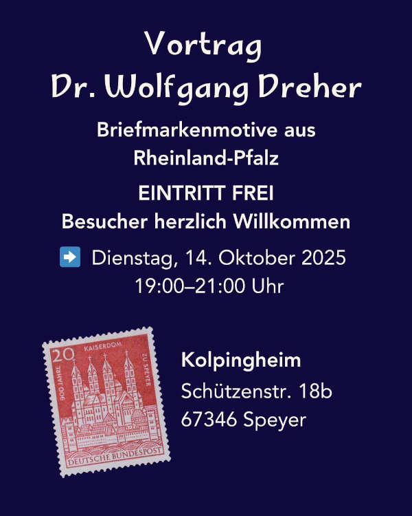 Vortrag "Briefmarkenmotive aus Rheinland-Pfalz" im Oktober 2025 in Speyer