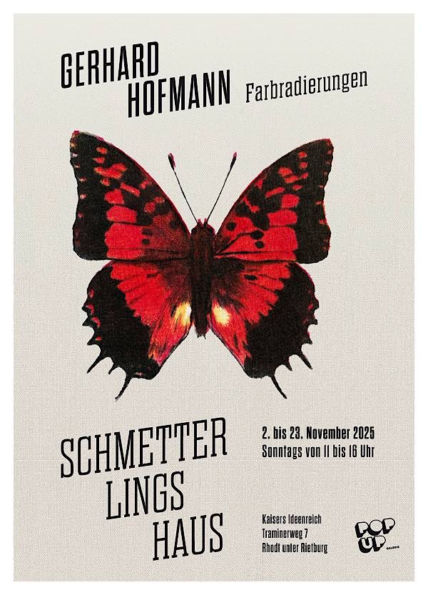 Gerhard Hofmann - “Schmetterlingshaus“ im November 2025 in Rhodt u. Rietburg