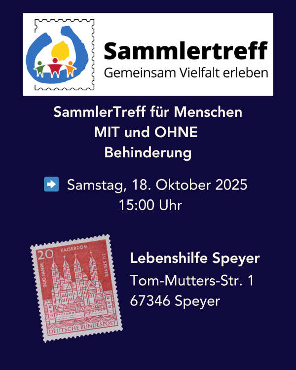 SammlerTreff für Menschen MIT und OHNE Behinderung im Oktober 2025 in Speyer