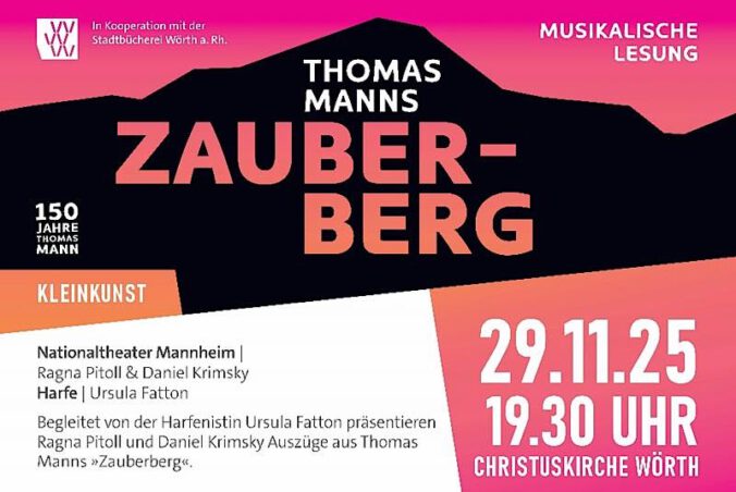 Thomas Manns ZAUBERBERG im November 2025 in Wörth