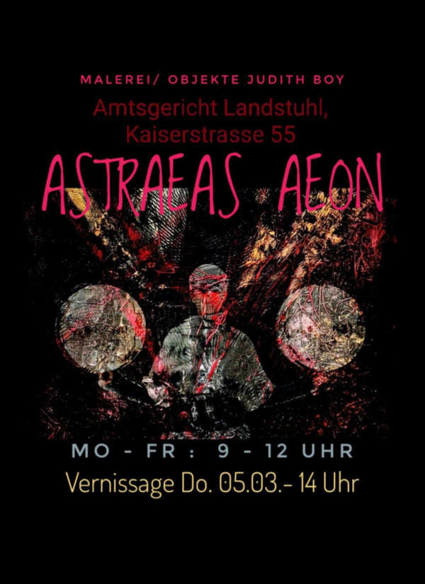 Ausstellung von Judith Boy - „ASTRAEAS AEON“ von März bis Mai 2026 in Landstuhl