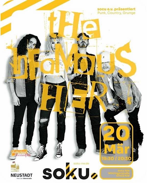 THE INFAMOUS HER im März 2026 in Neustadt an der Weinstraße