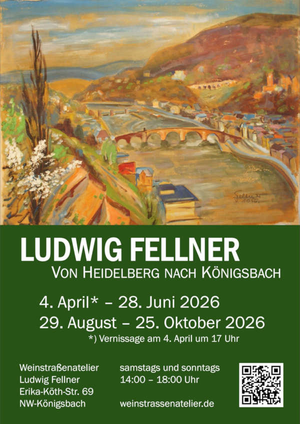 Ausstellung von Ludwig Fellner: „Von Heidelberg nach Königsbach“ von April bis Juni und August bis Oktober 2026 in Neustadt an der Weinstraße
