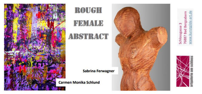 Ausstellung „ROUGH – FEMALE-ABSTRACT“ im Mai und Juni 2026 in Bad Bergzabern