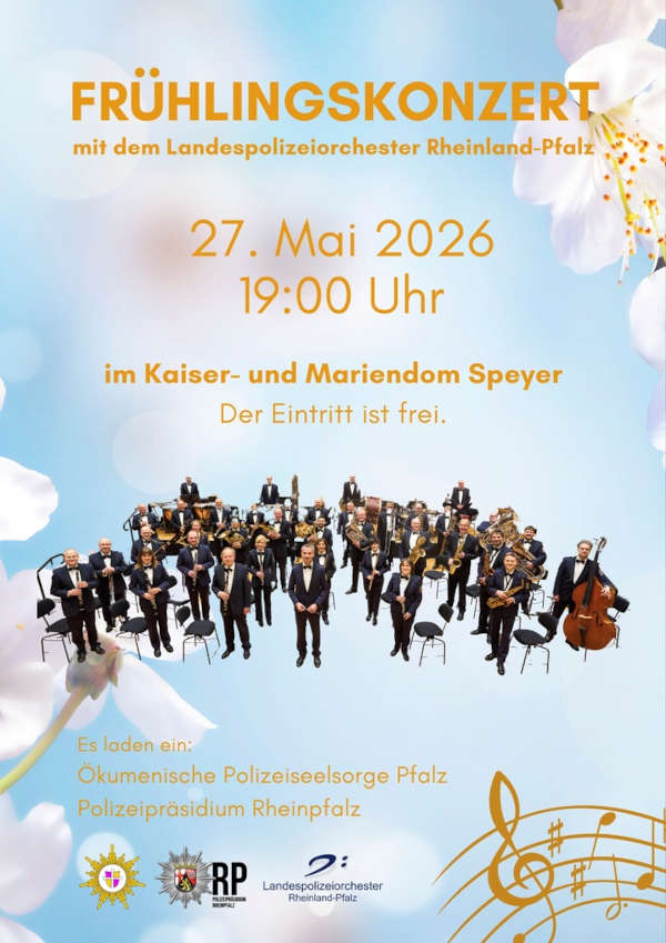 Frühlingskonzert 2026 im Mai mit dem Landespolizeiorchester RLP im Speyerer Dom