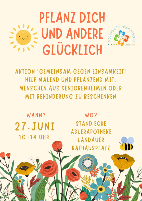 „Pflanz dich und andere glücklich“: Kreative Mitmachaktion des Netzwerks Familienbildung im Juni 2026 in Landau