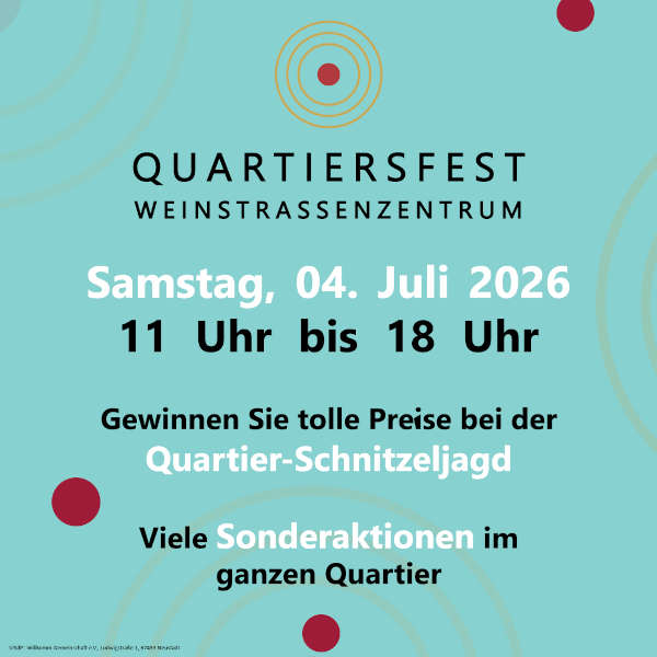 Quartiersfest im Juli 2026 im Weinstraßenzentrum und im Quartier Hornbach in Neustadt an der Weinstraße
