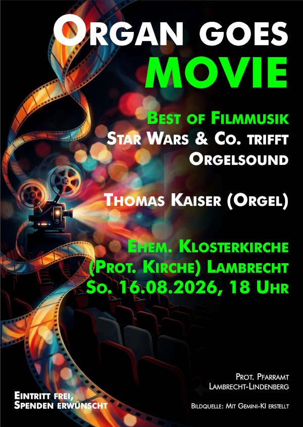 Organ goes movie - Orgelkonzert im August 2026 in Lambrecht