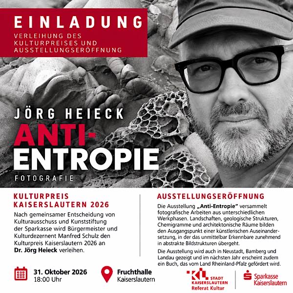 Verleihung des Kulturpreises an Dr. Jörg Heieck und Ausstellungseröffnung „ANTI-ENTROPIE“ im Oktober 2026 in Kaiserslautern